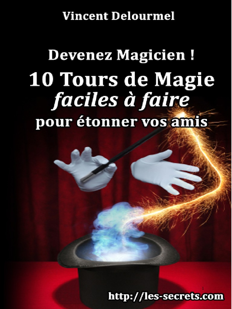 Devenez Magicien - 10 Tours de Magie Faciles A Faire | PDF