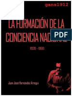 HERNÁNDEZ ARREGUI, J. J. - La Formación de La Conciencia Nacional [Por Ganz1912]