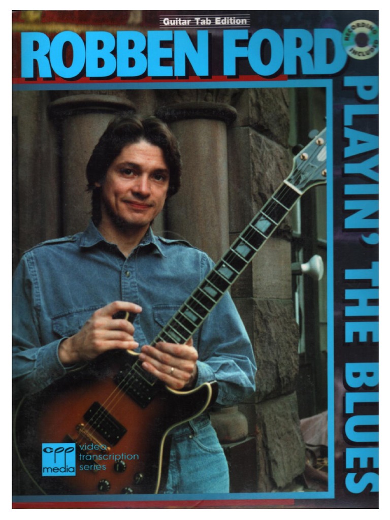 ミュージック Robben Ford Playin' The Blues DVD Robben Ford - Playin'The Blues | PDF