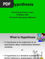 Hypothesis: Prof - Dr.Syarif Husin Lubis PPSDKG, FSK Universiti Kebangsaan Malaysia