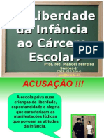 7-Da Liberdade Da Infância Ao Cárcere Escolar1