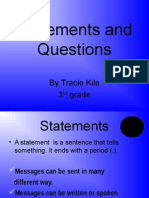 Statements and Questions: by Tracie Kile 3 Grade
