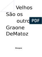 Livro Os Velhos São Os Outros Completo