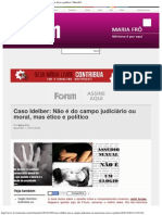 Caso Idelber - Não É Do Campo Judiciário Ou Moral, Mas Ético e Político - MariaFr