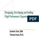 Designing, Developing and Staffing High Performance Organizations