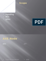 Scope: AXE Node BSC/TRC Signaling MSS Gprs