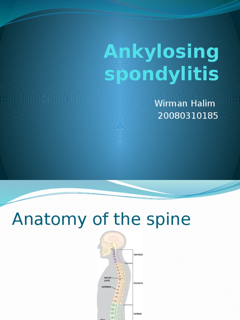 Ankylosing Spondylitis | PDF | Musculoskeletal Disorders | Skeletal System