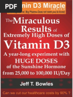The Miraculous Results Of Extremely High Doses Of The