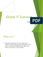 Global IT Scenario: Presented By: Prudhvi Muni Deepak