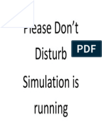 Please Don't Disturb Simulation Is Running