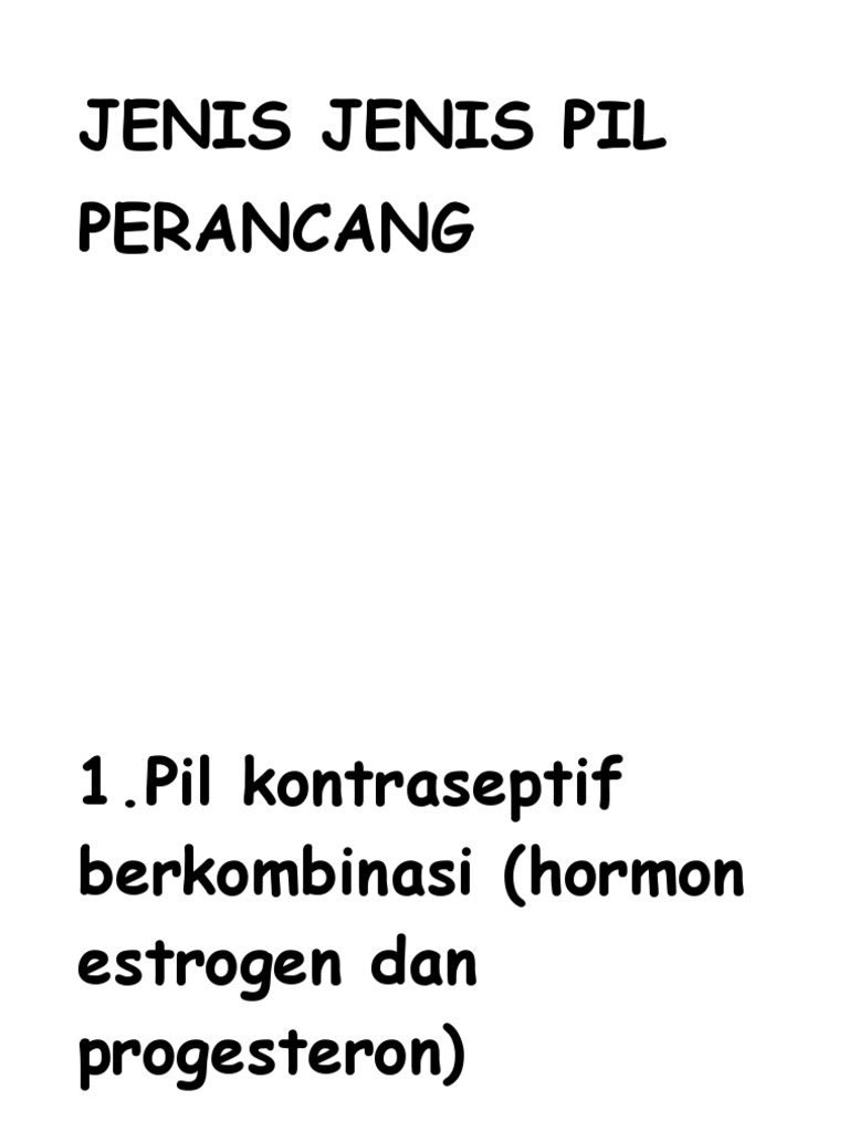 Jenis Jenis Pil Perancang KELUARGA