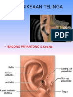 Pemeriksaan Telinga: - Bagong Priyantono S.Kep - Ns