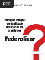 Federalizar a educação?