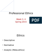Professional Ethics: Week 3, 4 Spring 2015