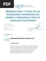 Régimen legal y fiscal de las inversiones extranjeras en España.