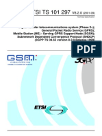 GSM 04.65, GPRS, MS-SGSN, Subnetwork Dependent Convergence Protocol (SNDCP).