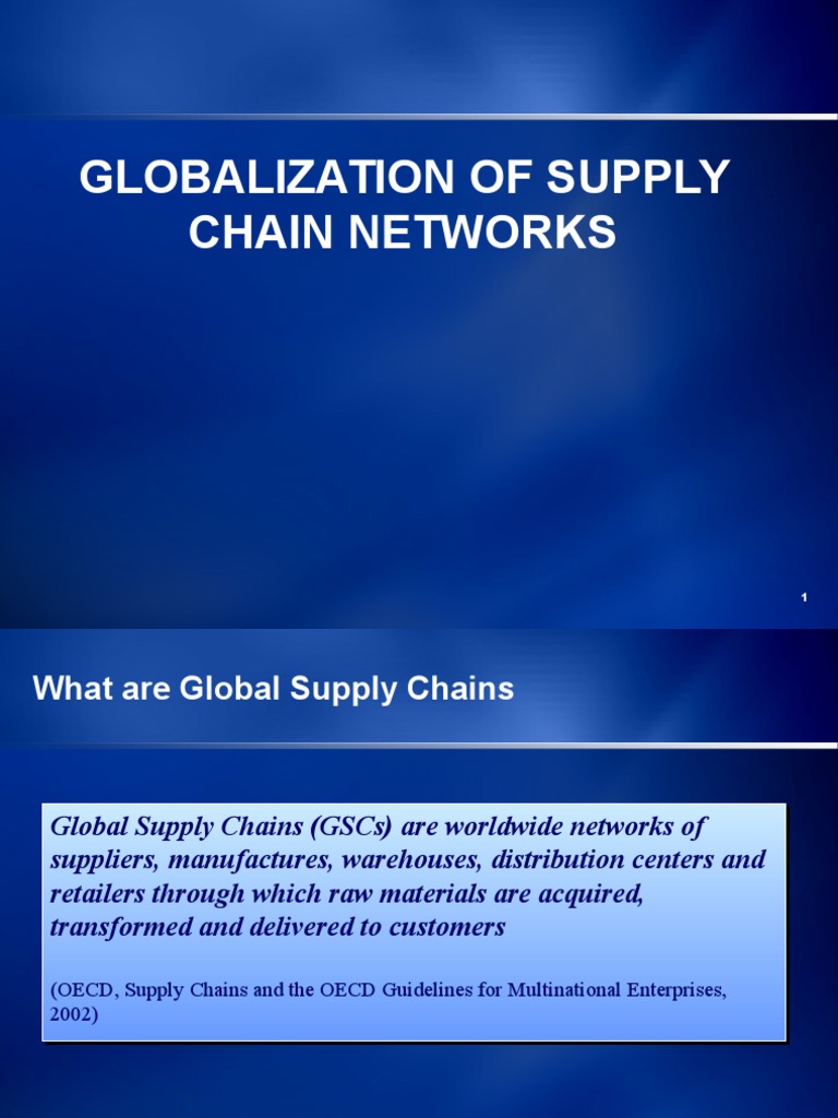 Globalization of Supply Chain Networks Supply Chain Competitiveness