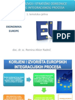 Povijesni Razvoj I Strateške Odrednice Europskog Integracijskog Procesa