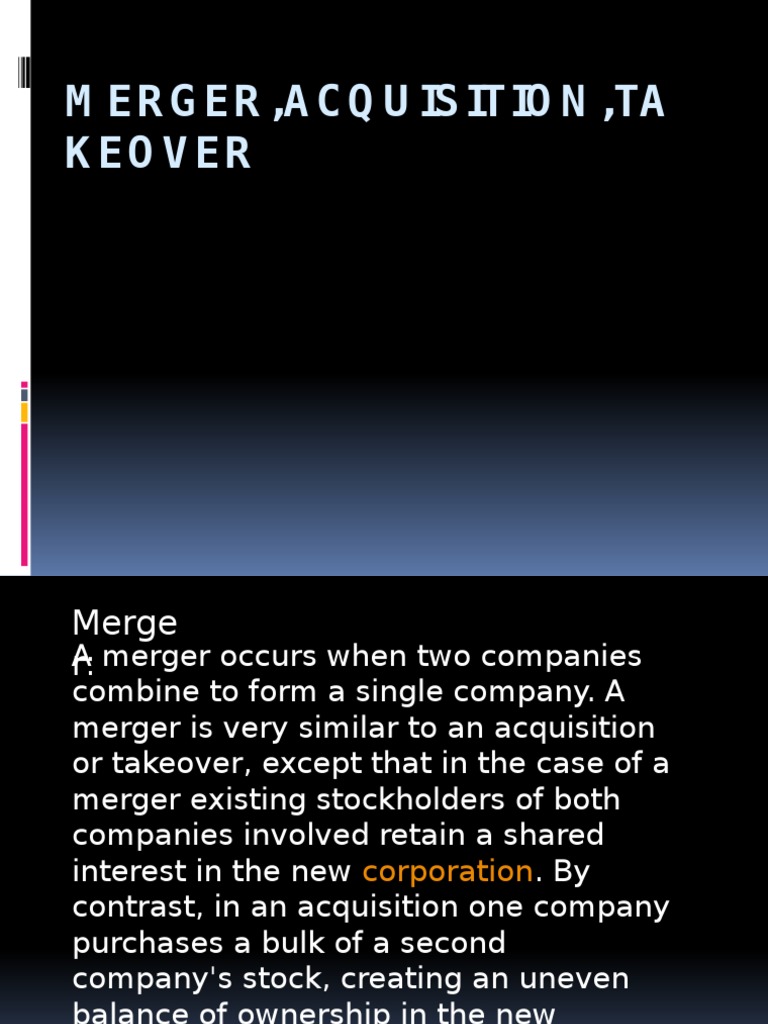MERGER,ACQUISITION,TAKEOVER.pptx | Takeover | Mergers And Acquisitions