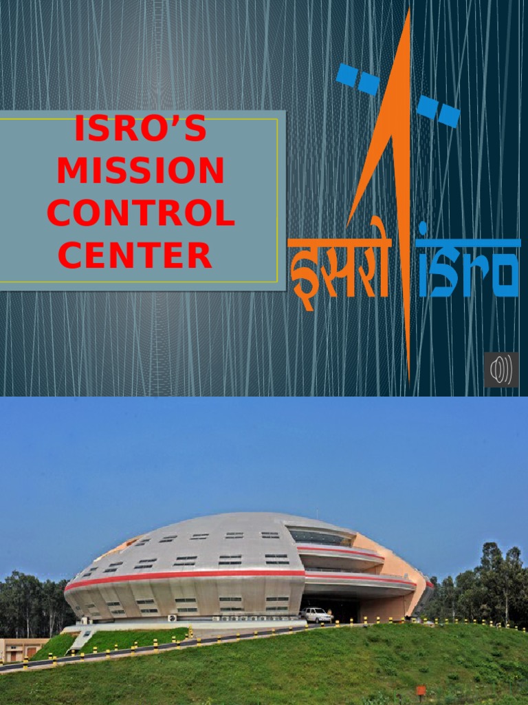 ISRO Mission Control Center Overview | PDF | Christopher C. Kraft Jr ...