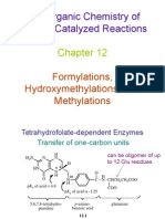 The Organic Chemistry of Enzyme-Catalyzed Reactions: Formylations, Hydroxymethylations, and Methylations