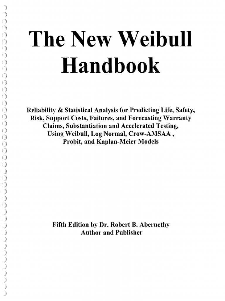 Robert B. Abernethy-The New Weibull Handbook-R.B. Abernethy (2006) | PDF |  Reliability Engineering | Confidence Interval