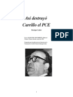 Líster, Enrique - Así Destruyó Carrillo El PCE [1982]
