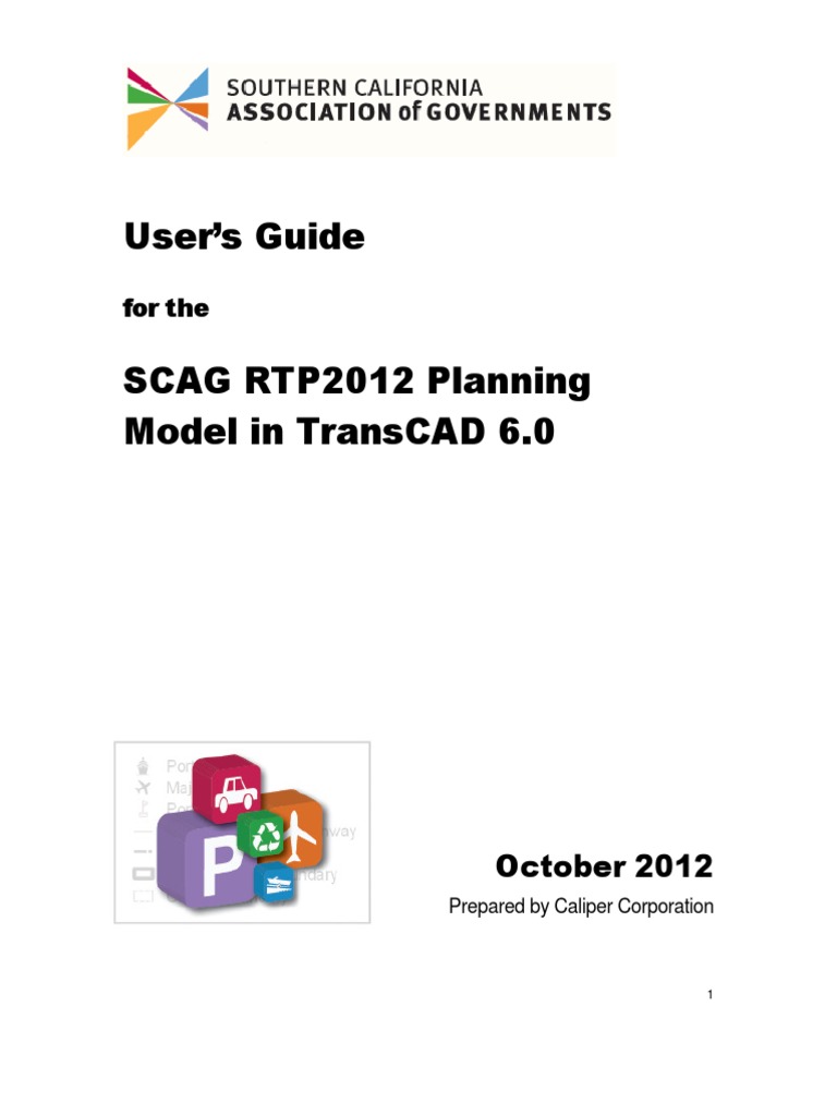 SCAG TransCAD RTP2012 Regional Model Users Guide 2012 v09 | PDF ...