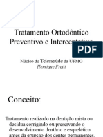 Tratamento Ortodôntico Preventivo e Interceptativo