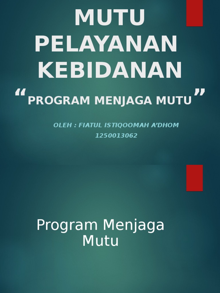 Ppt Peningkatan Mutu Pelayanan Kebidanan Ppt Peningkatan Mutu Pelayanan Kebidanan