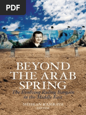 Beyond The Arab Spring The Evolving Ruling Bargain In The Middle