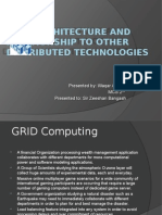 Grid Architecture and Relationship To Other Distributed Technologies