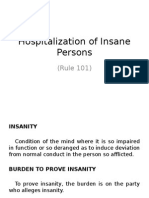 Hospitalization of Insane Persons: (Rule 101)