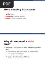 More Looping Structures: While Continue Break