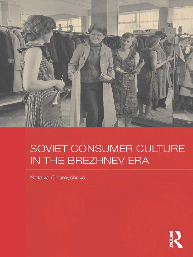 Soviet Consumer Culture in The Brezhnev Era (History Society) photo