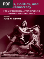 Jose v. Ciprut Ethics, Politics, and Democracy - From Primordial Principles To Prospective Practices 2009