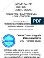 Promoting Health Throgh Local Products - 2009. CTID Baucau