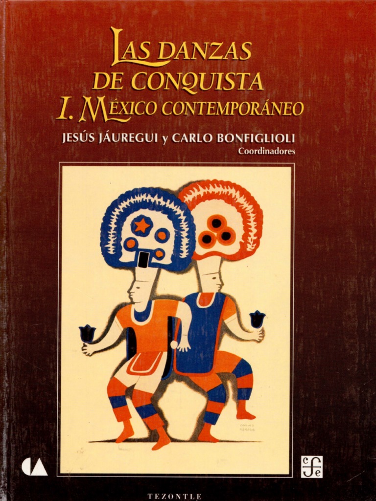 Las Danzas De Conquista I Mexico Contemporaneo Mexico Moros