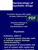 Pharmacology of Antipsychotic Drugs: DR - Datten Bangun, MSC, SPFK DR - Sake J Martina SPFK