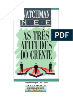 Watchman Nee - As Tres Atitudes Do Crente