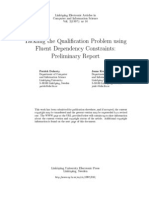 Tackling The Qualication Problem Using Fluent Dependency Constraints: Preliminary Report