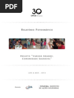 Relatório Fotográfico - Vargem Grande - Jun a Ago 2014