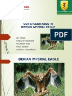 Our Speech Abouth Iberian Imperial Eagle: My Team: Rosario Yaranga Yolanda Mini Fidel Luque Genaro Castañeda