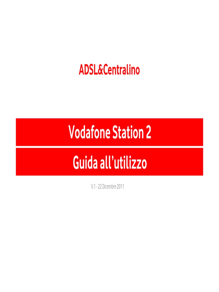 Guida Vodafone Station 2 Con ADSL&Centralino
