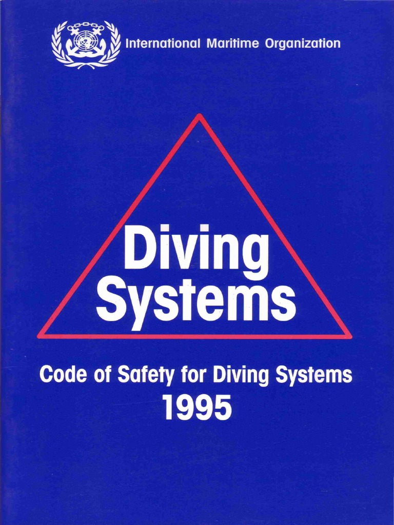 Diving Systems Code of Safety for Diving Systems 1995 Underwater
