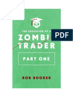 The Education of a Zombie Trader Pt1