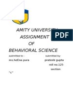 Amity University Assignment of Behavioral Science: Ms - Heena Pura Prateek Gupta Roll No.125 Section "C"