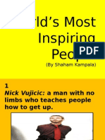 World's Most Inspiring People: (By Shaham Kampala)