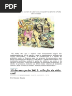 Em 15 de março usaram da Liberdade para pedir novamente a Falta de Liberdade