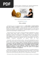 Luis Fernando Veríssimo sobre o Fenômeno do Espírito Golpista dos Abastados